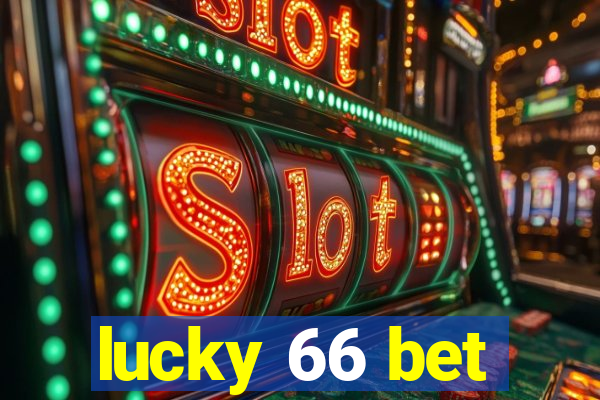 lucky 66 bet